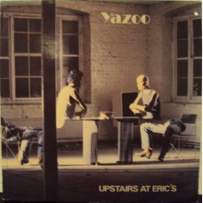YAZOO - Upstairs to Eric´s